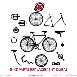 Bike parts replacement Dubai